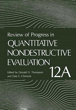 Review of Progress in Quantitative Nondestructive Evaluation