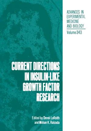 Current Directions in Insulin-Like Growth Factor Research