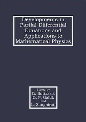 Developments in Partial Differential Equations and Applications to Mathematical Physics