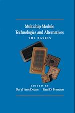 Multichip Module Technologies and Alternatives: The Basics