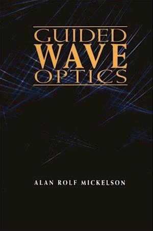 Guided Wave Optics