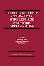 Speech and Audio Coding for Wireless and Network Applications