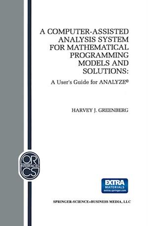 Computer-Assisted Analysis System for Mathematical Programming Models and Solutions