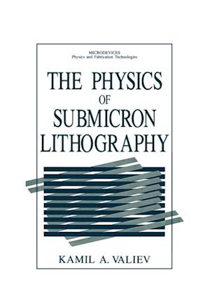 Physics of Submicron Lithography