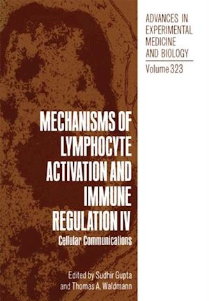 Mechanisms of Lymphocyte Activation and Immune Regulation IV