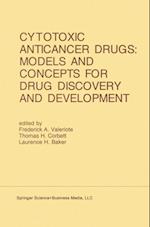 Cytotoxic Anticancer Drugs: Models and Concepts for Drug Discovery and Development