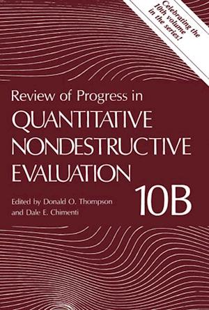 Review of Progress in Quantitative Nondestructive Evaluation