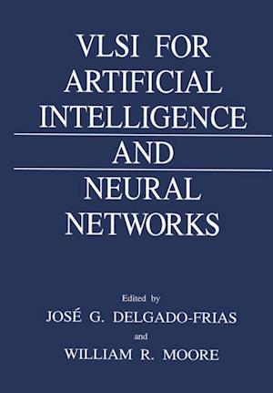 VLSI for Artificial Intelligence and Neural Networks