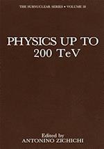 Physics Up to 200 TeV