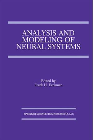 Analysis and Modeling of Neural Systems