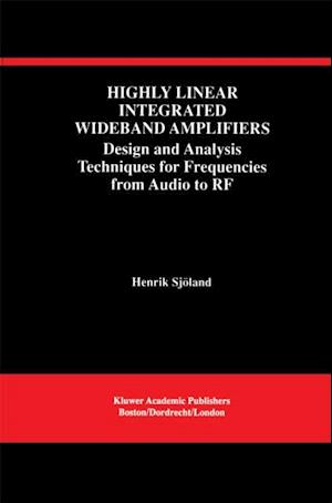 Highly Linear Integrated Wideband Amplifiers