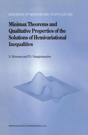 Minimax Theorems and Qualitative Properties of the Solutions of Hemivariational Inequalities