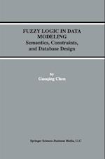 Fuzzy Logic in Data Modeling