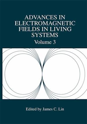 Advances in Electromagnetic Fields in Living Systems