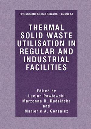 Thermal Solid Waste Utilisation in Regular and Industrial Facilities