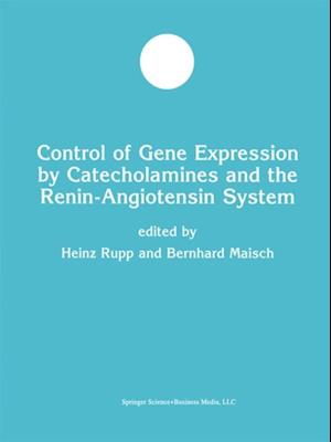 Control of Gene Expression by Catecholamines and the Renin-Angiotensin System