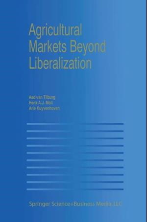 Agricultural Markets Beyond Liberalization