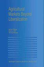 Agricultural Markets Beyond Liberalization