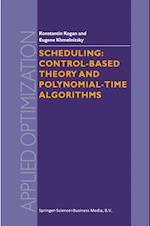 Scheduling: Control-Based Theory and Polynomial-Time Algorithms