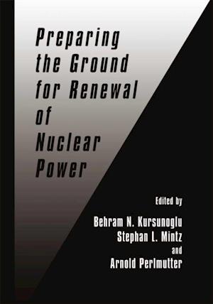 Preparing the Ground for Renewal of Nuclear Power