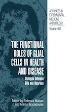 Functional Roles of Glial Cells in Health and Disease