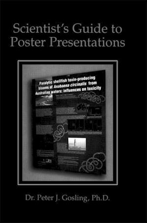 Scientist's Guide to Poster Presentations