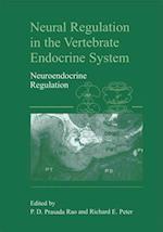 Neural Regulation in the Vertebrate Endocrine System