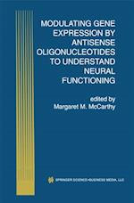 Modulating Gene Expression by Antisense Oligonucleotides to Understand Neural Functioning