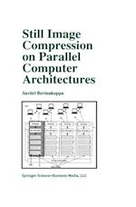 Still Image Compression on Parallel Computer Architectures