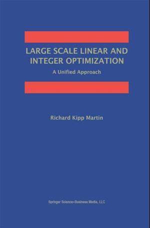 Large Scale Linear and Integer Optimization: A Unified Approach