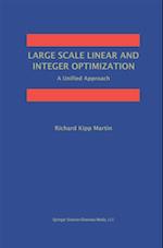 Large Scale Linear and Integer Optimization: A Unified Approach