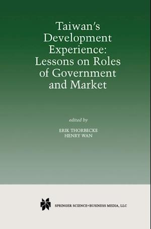 Taiwan's Development Experience: Lessons on Roles of Government and Market