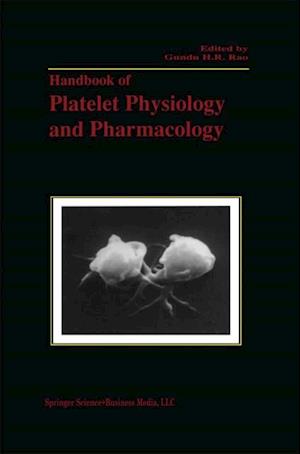 Handbook of Platelet Physiology and Pharmacology