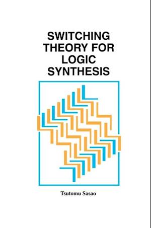 Switching Theory for Logic Synthesis