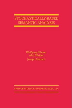 Stochastically-Based Semantic Analysis