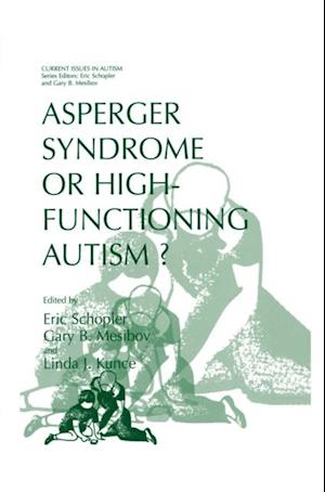 Asperger Syndrome or High-Functioning Autism?