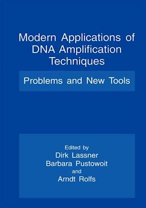 Modern Applications of DNA Amplification Techniques