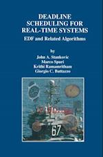 Deadline Scheduling for Real-Time Systems