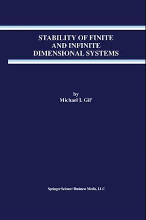 Stability of Finite and Infinite Dimensional Systems