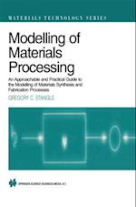 Modelling of Materials Processing