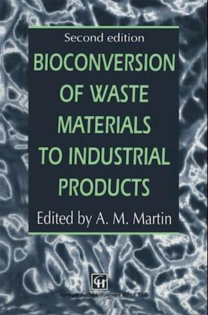 Bioconversion of Waste Materials to Industrial Products