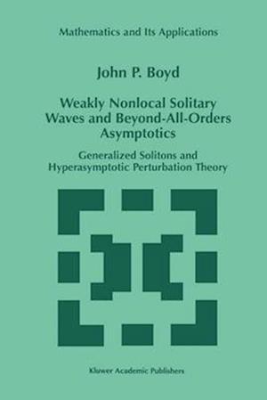 Weakly Nonlocal Solitary Waves and Beyond-All-Orders Asymptotics : Generalized Solitons and Hyperasymptotic Perturbation Theory