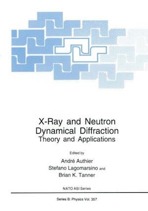 X-Ray and Neutron Dynamical Diffraction