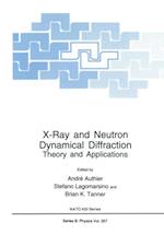 X-Ray and Neutron Dynamical Diffraction