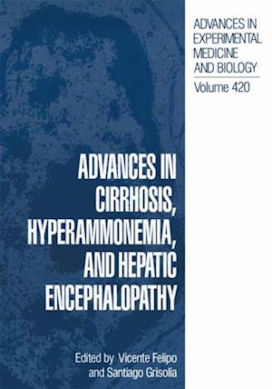 Advances in Cirrhosis, Hyperammonemia, and Hepatic Encephalopathy