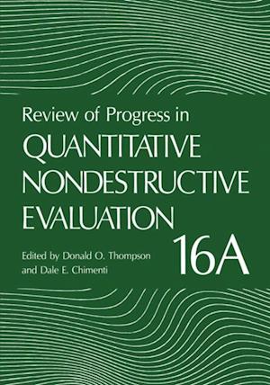 Review of Progress in Quantitative Nondestructive Evaluation