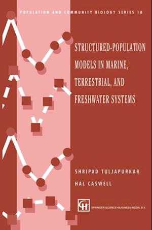 Structured-Population Models in Marine, Terrestrial, and Freshwater Systems