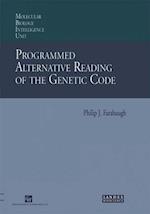 Programmed Alternative Reading of the Genetic Code