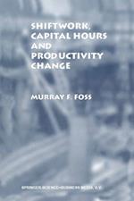 Shiftwork, Capital Hours and Productivity Change