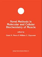 Novel Methods in Molecular and Cellular Biochemistry of Muscle